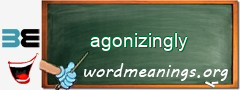 WordMeaning blackboard for agonizingly